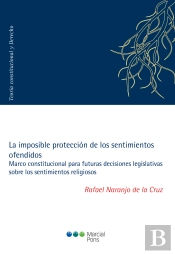 La Imposible Proteccion De Los Sentimientos Ofendidos