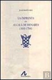 La Imprenta En Alcalá De Henares (1601-1700) (2 Vols.)