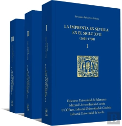 Bertrand.pt - La Imprenta En Sevilla En El Siglo Xvii (1601-1700). 3 Volumenes