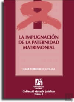 Bertrand.pt - La Impugnación De La Paternidad Matrimonial