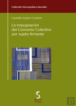 Bertrand.pt - La Impugnación Del Convenio Colectivo Por Sujeto Firmante