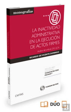 Bertrand.pt - La Inactividad Administrativa En La Ejecución De Actos Firmes (Papel + E-Book)