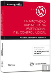 La Inactividad Administrativa Prestacional Y Su Control Judicial (Papel + E-Book)