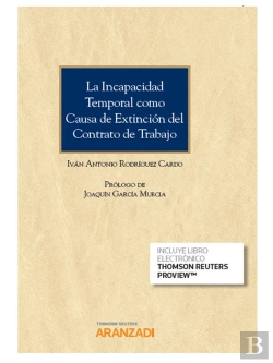Bertrand.pt - La Incapacidad Temporal Como Causa De Extinción Del Contrato De Trabajo (Papel + E-Book)