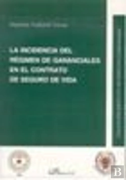 Bertrand.pt - La Incidencia Del Régimen De Gananciales En El Contrato De Seguro De Vida
