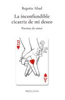 La Inconfundible Cicatriz De Mi Deseo.