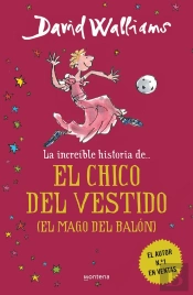 La Increíble Historia De... - El Chico Del Vestido