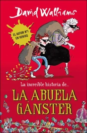 La Increíble Historia De... - La Abuela Gánster