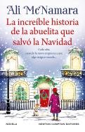 La Increible Historia De La Abuelita Que Salvo La Navidad