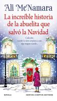 La Increible Historia De La Abuelita Que Salvo La Navidad