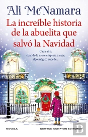 La Increible Historia De La Abuelita Que Salvo La Navidad