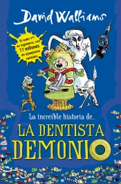 La Increíble Historia De... - La Dentista Demonio