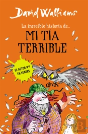 La Increíble Historia De... - Mi Tía Terrible