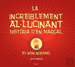 Bertrand.pt - La Increïblement Al-Lucinant Història Dæen Marçal, El Nen Normal