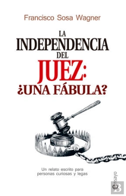 Bertrand.pt - La Independencia Del Juez: ¿Una Fábula?