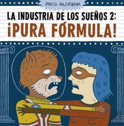 Bertrand.pt - La Industria De Los Sueños 2. ¡Pura Fórmula!