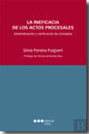 La Ineficacia De Los Actos Procesales