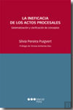 Bertrand.pt - La Ineficacia De Los Actos Procesales