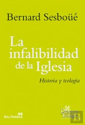 La Infalibilidad De La Iglesia
