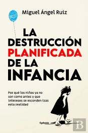 La Infancia Destruida