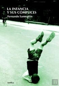 Bertrand.pt - La Infancia Y Sus Cómplices