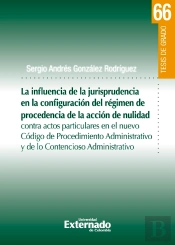 La Influencia De La Jurisprudencia De La Configuración Del Régimen De Procedencia De La Acción De Nulidad