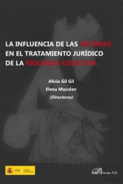 La Influencia De Las Víctimas En El Tratamiento Jurídico De La Violencia Colectiva