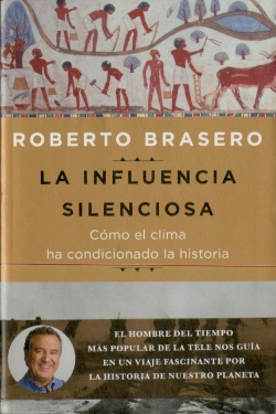 Bertrand.pt - La Influencia Silenciosa. Cómo El Clima Ha Condicionado La Historia