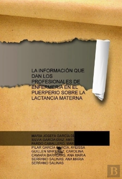 Bertrand.pt - La Información Que Dan Los Profesionales De Enfermeria En El Puerperio Sobre La Lactancia Materna