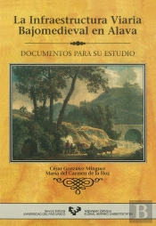La Infraestructura Viaria Bajomedieval En Álava