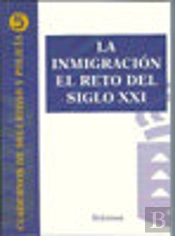 La Inmigración El Reto Del Siglo Xxi