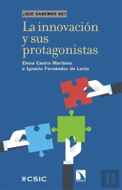 La Innovación Y Sus Protagonistas