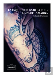 La Inquietud Bajo La Piel: La Parte Amarga 