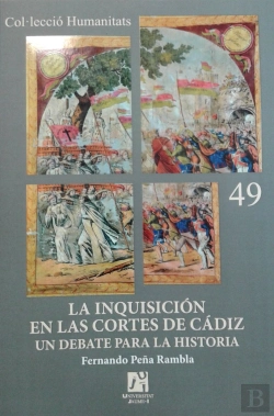Bertrand.pt - La Inquisición En Las Cortes De Cádiz Un Debate Para La Historia