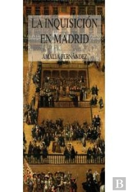 Bertrand.pt - La Inquisición En Madrid