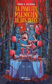 La Insólita Maldición De Los Trece