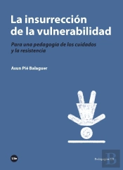 La Insurrección De La Vulnerabilidad