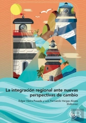 La Integración Regional Ante Nuevas Perspectivas De Cambio