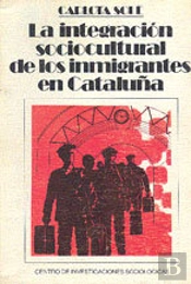 La Integración Sociocultural De Los Inmigrantes En Cataluña
