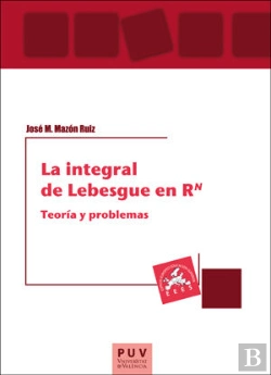 Bertrand.pt - La Integral De Lebesgue En Rn