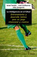 La Inteligencia En El Futbol Entrenamientos Y Desarrollo Ta