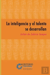 La Inteligencia Y El Talento Se Desarrollan