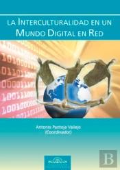 La Interculturalidad En Un Mundo Digital En Red