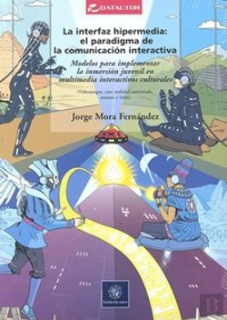 Bertrand.pt - La Interfaz Hipermedia:El Paradigma De La Comunicacion Interactiva