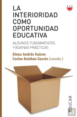 Bertrand.pt - La Interioridad Como Oportunidad Educativa