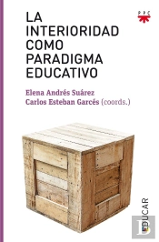 La Interioridad Como Paradigma Educativo
