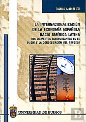 La Internacionalización De La Economía Española Hacia América Latina. Los Elementos Determinantes En