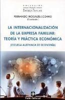 La Internacionalización De La Empresa Familiar: Teoría Y Práctica Económica (Es