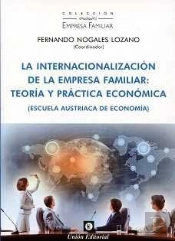 La Internacionalización De La Empresa Familiar: Teoría Y Práctica Económica (Es