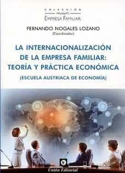 Bertrand.pt - La Internacionalización De La Empresa Familiar: Teoría Y Práctica Económica (Es